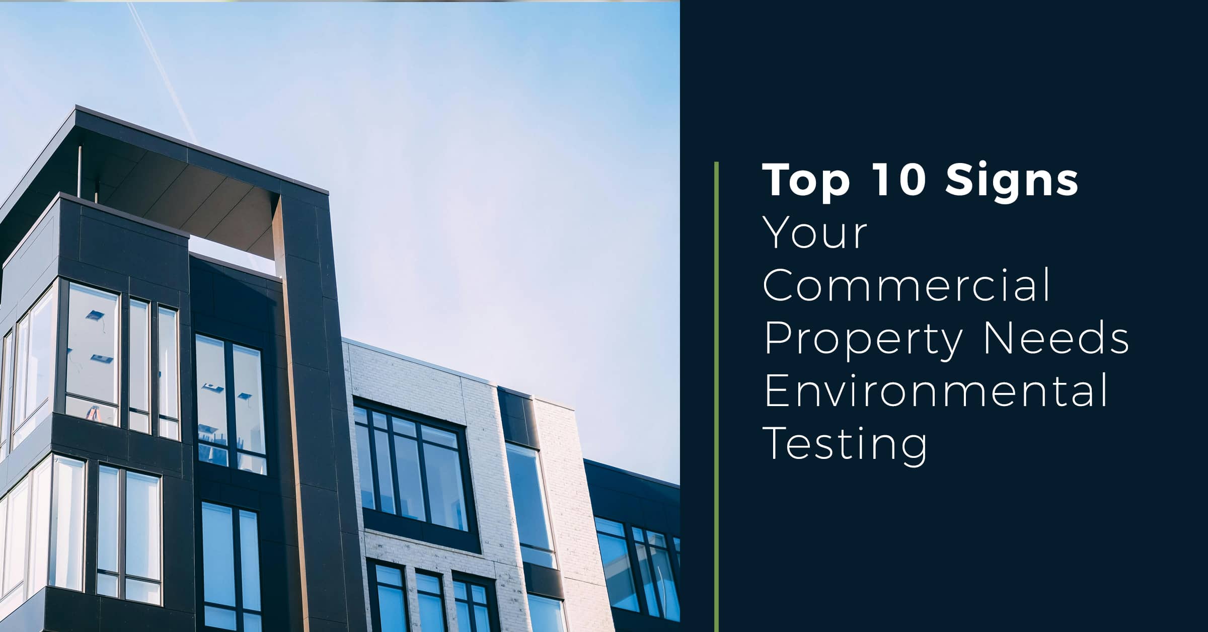 Commercial building and headline: Top 10 Signs Your Commercial Building Needs Environmental Testing